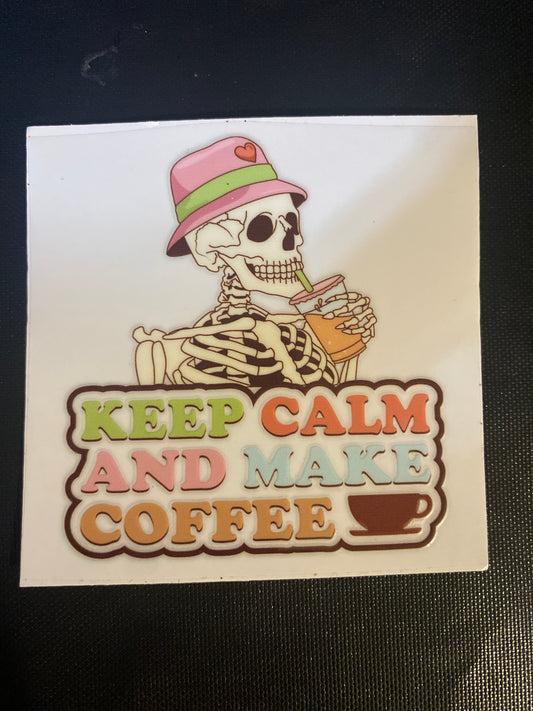 KEEP CALM AND MAKE COFFEE