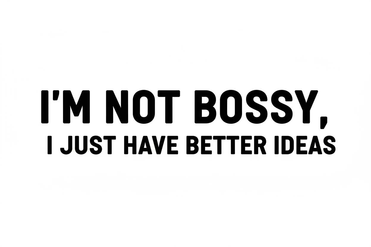 Not bossy quote